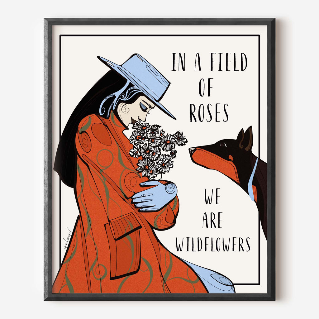 we are wildflowers art print