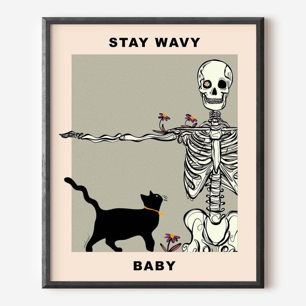 Stay Wavy Baby Skeleton Art Print